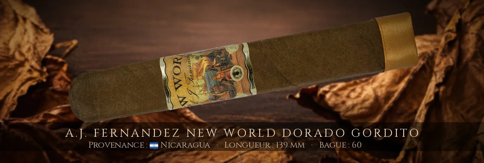 A.J. Fernandez New World Dorado Gordito — A.J. Fernandez — Nicaragua