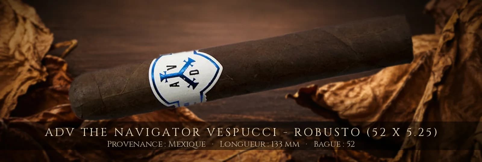 ADV The Navigator Vespucci - Robusto (52 x 5.25) — ADV — Mexique