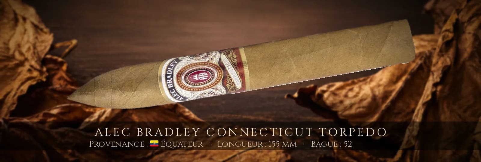 Alec Bradley Connecticut Torpedo — Alec Bradley — Équateur