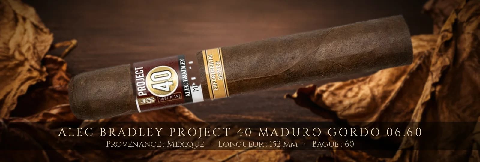 Alec Bradley Project 40 Maduro Gordo 06.60 — Alec Bradley — Mexique