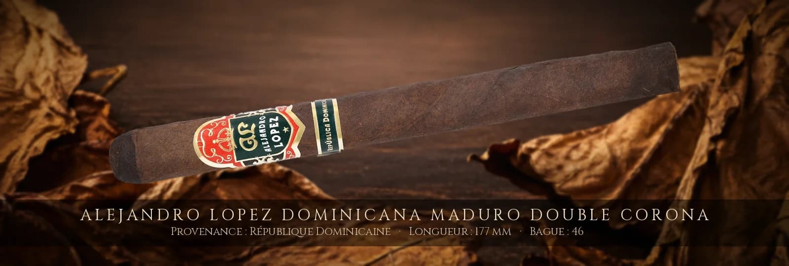 Alejandro Lopez Dominicana Maduro Double Corona — Alejandro Lopez — République Dominicaine