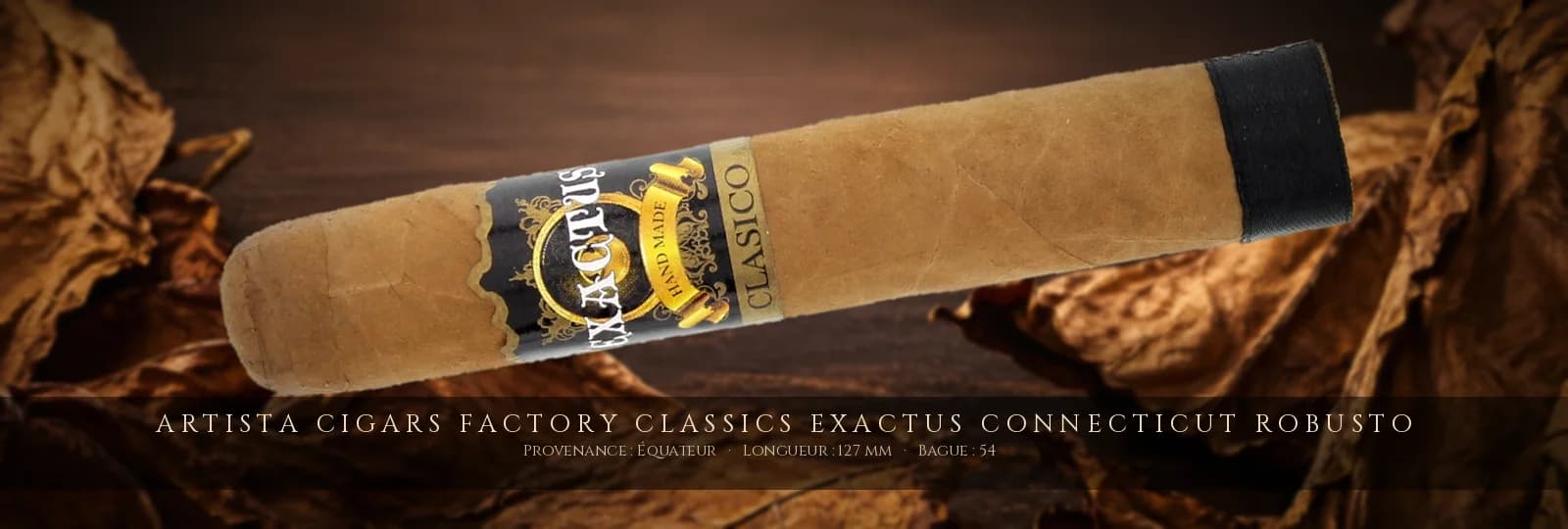 Artista Cigars Factory Classics Exactus Connecticut Robusto — Artista Cigars — Équateur