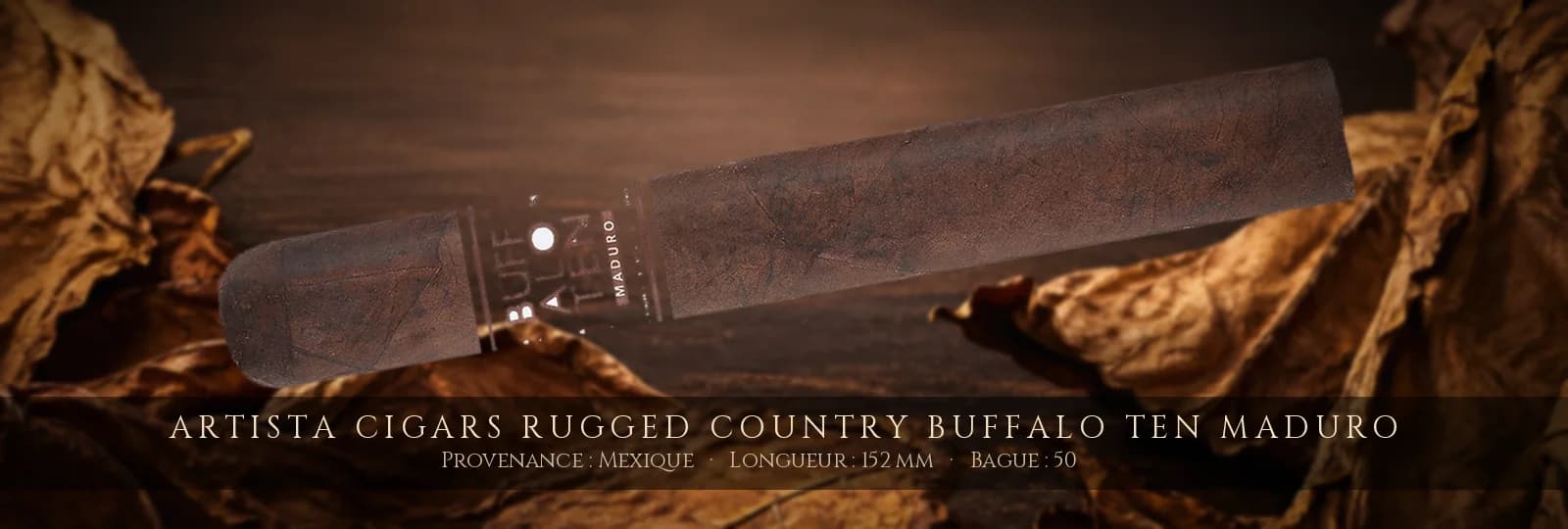 Artista Cigars Rugged Country Buffalo Ten MADURO — Artista Cigars — Mexique