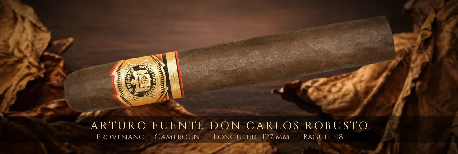 Arturo Fuente Don Carlos Robusto — Arturo Fuente — Cameroun