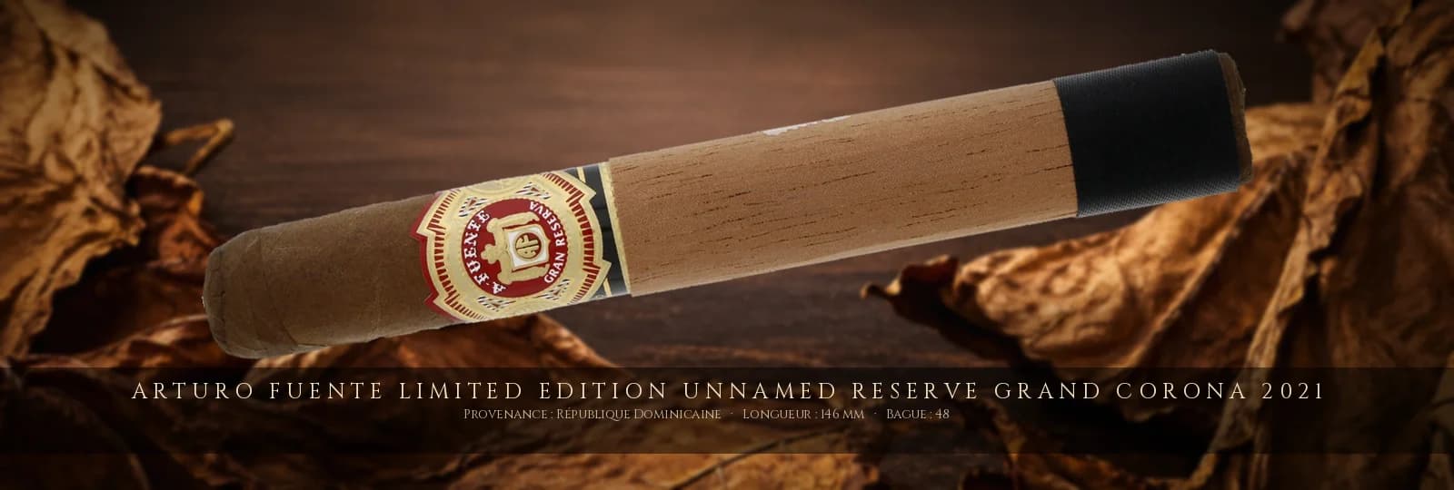 Arturo Fuente Limited Edition Unnamed Reserve Grand Corona 2021 — Arturo Fuente — République Dominicaine