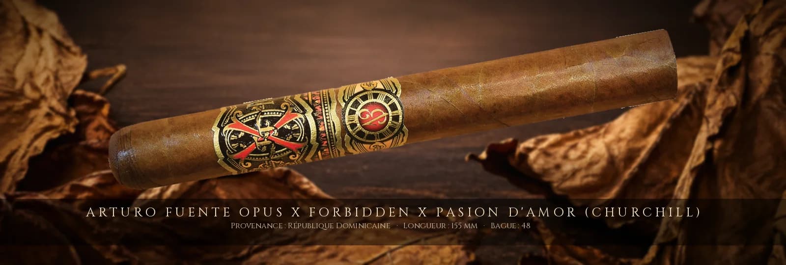 Arturo Fuente Opus X Forbidden X Pasion D'Amor (Churchill) — Arturo Fuente — République Dominicaine