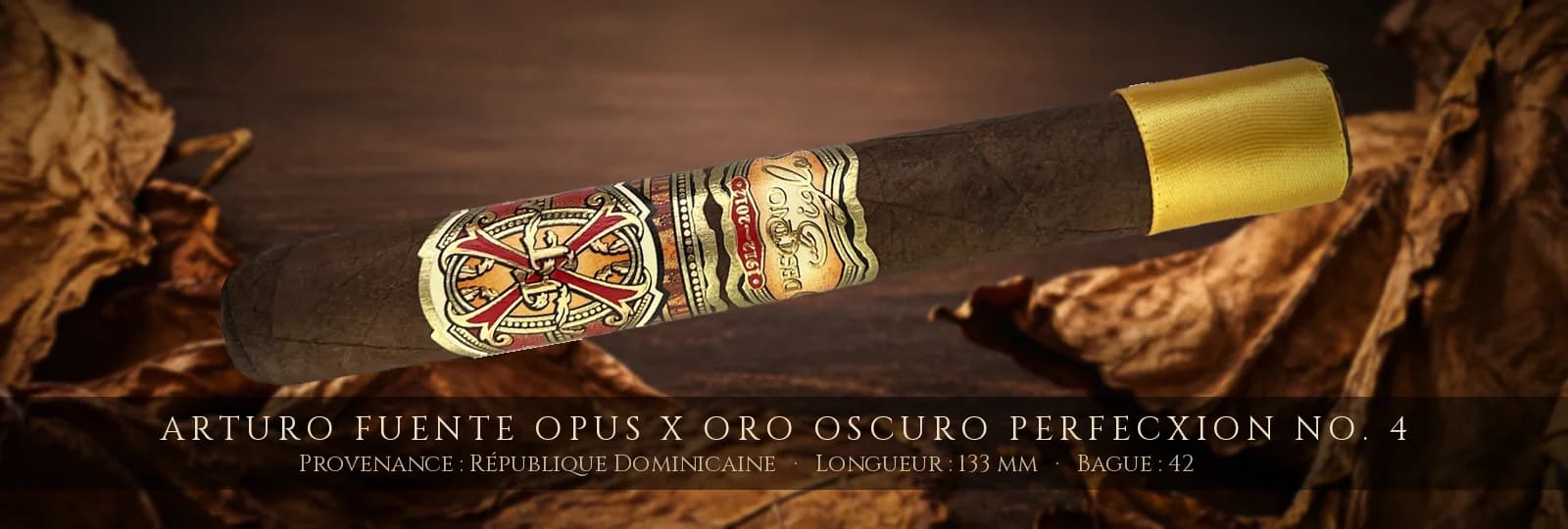 Arturo Fuente Opus X Oro Oscuro Perfecxion No. 4 — Arturo Fuente — République Dominicaine