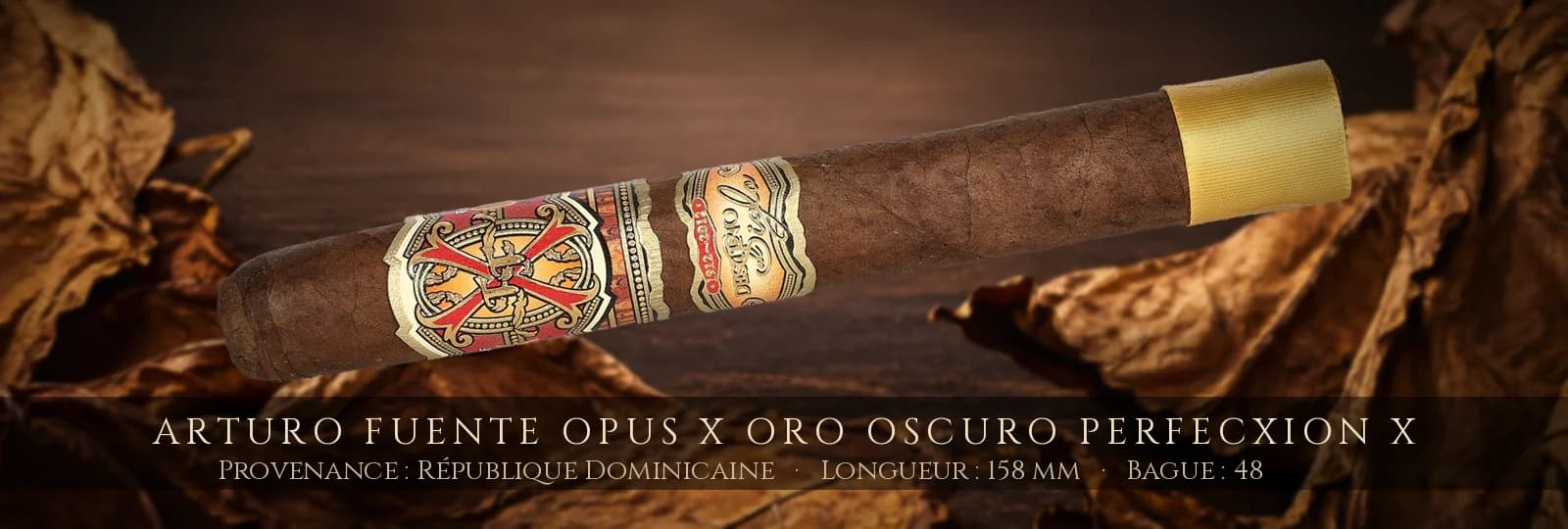 Arturo Fuente Opus X Oro Oscuro Perfecxion X — Arturo Fuente — République Dominicaine