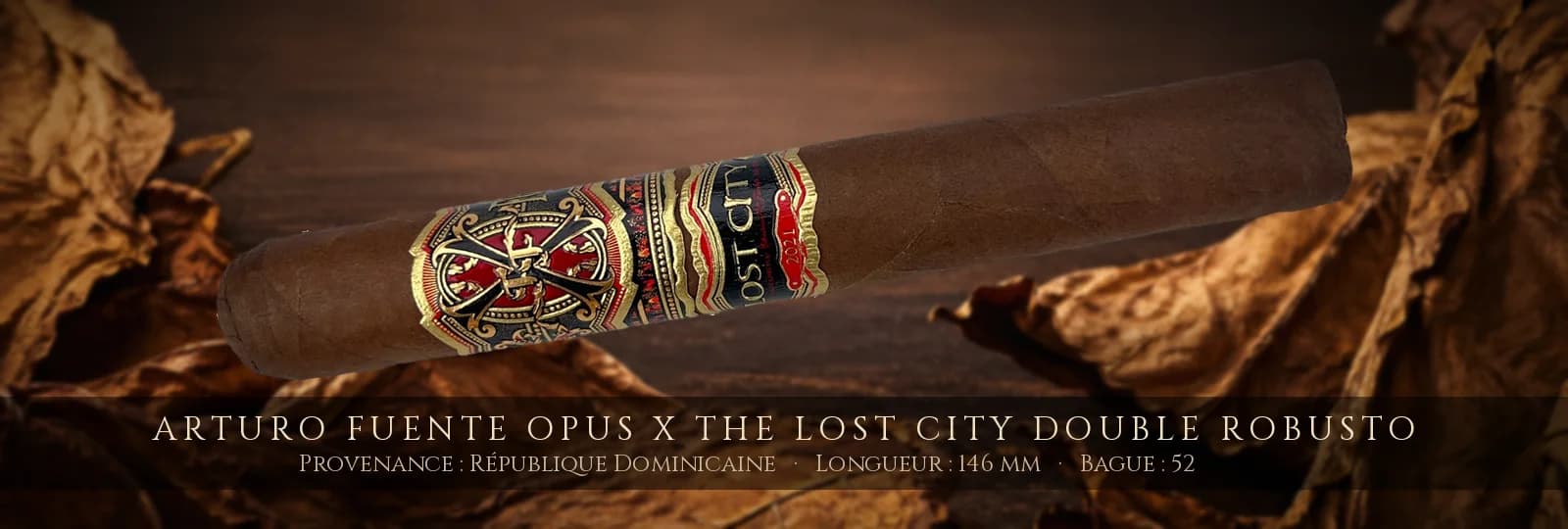 Arturo Fuente Opus X The Lost City Double Robusto — Arturo Fuente — République Dominicaine