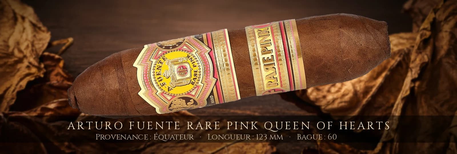 Arturo Fuente Rare Pink Queen of Hearts — Arturo Fuente — Équateur