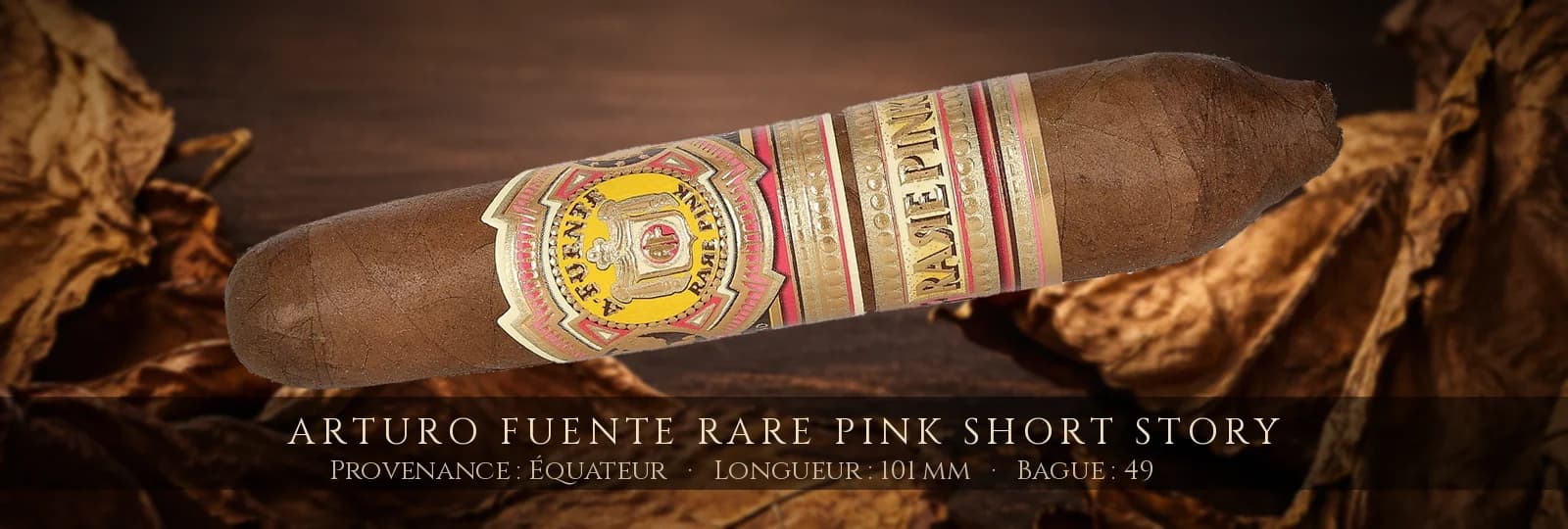 Arturo Fuente Rare Pink Short Story — Arturo Fuente — Équateur