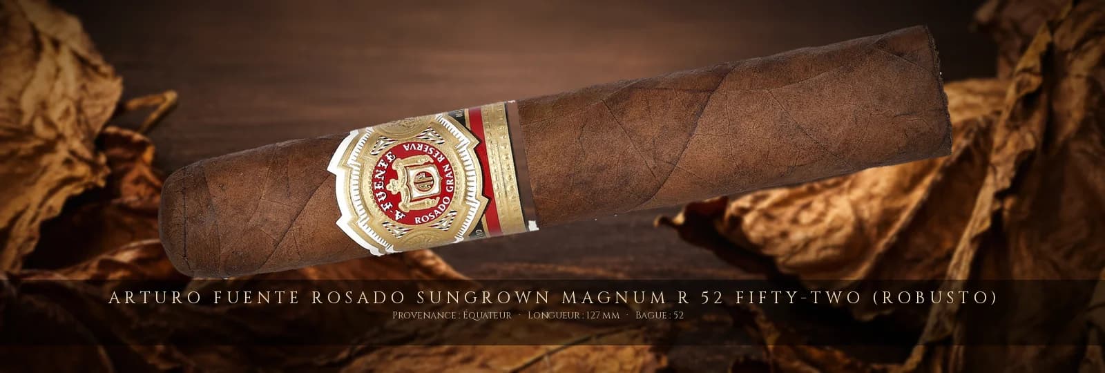 Arturo Fuente Rosado Sungrown Magnum R 52 Fifty-Two (Robusto) — Arturo Fuente — Équateur