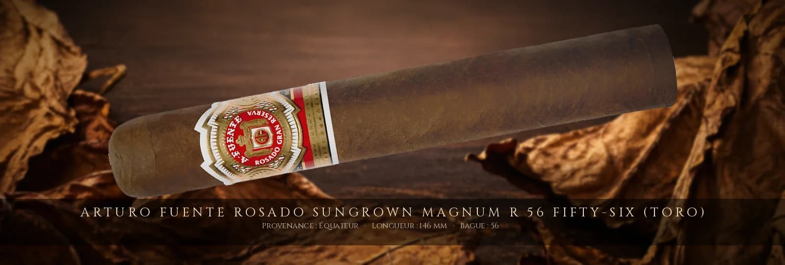 Arturo Fuente Rosado Sungrown Magnum R 56 Fifty-Six (Toro) — Arturo Fuente — Équateur