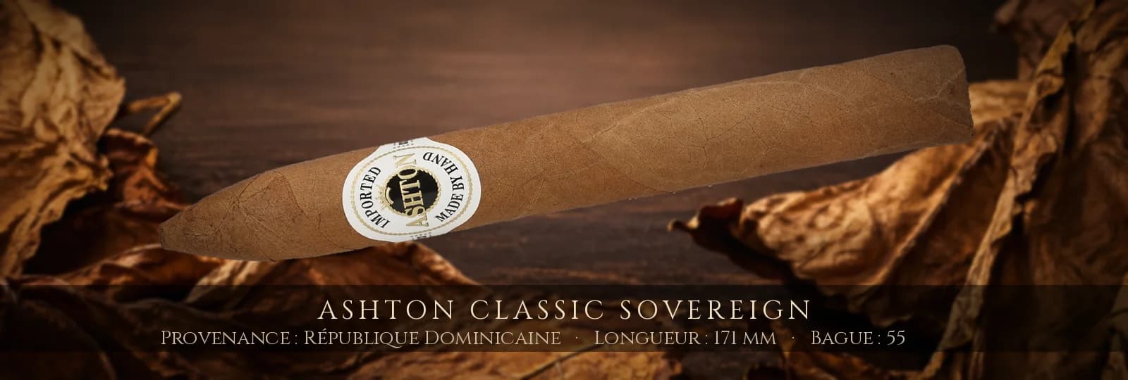Ashton Classic Sovereign — Ashton — République Dominicaine