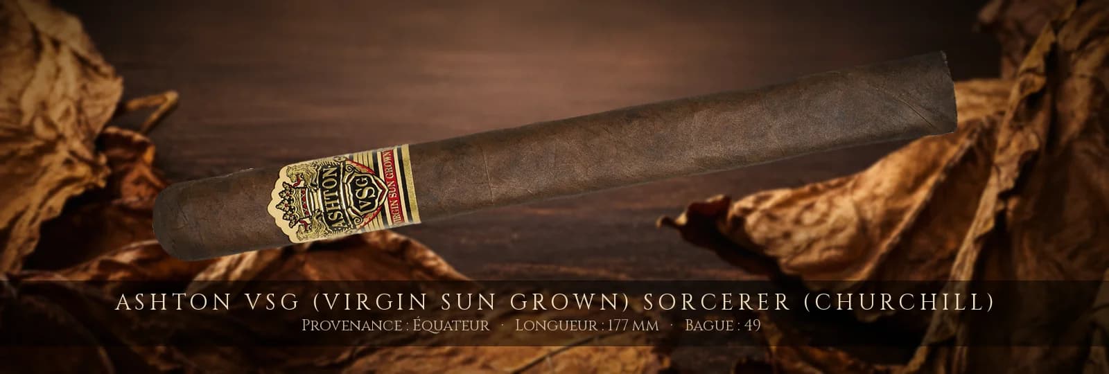 Ashton VSG (Virgin Sun Grown) Sorcerer (Churchill) — Ashton — Équateur