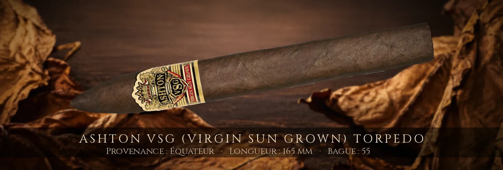 Ashton VSG (Virgin Sun Grown) Torpedo — Ashton — Équateur