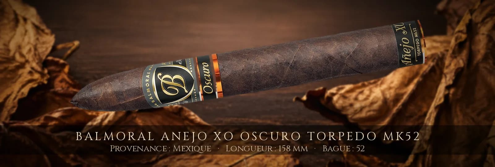 Balmoral Anejo XO Oscuro Torpedo MK52 — Balmoral — Mexique