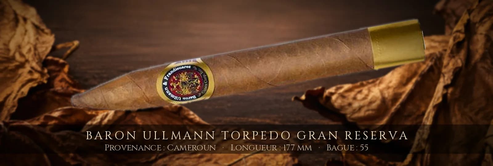 Baron Ullmann Torpedo Gran Reserva — Baron Ullmann — Cameroun
