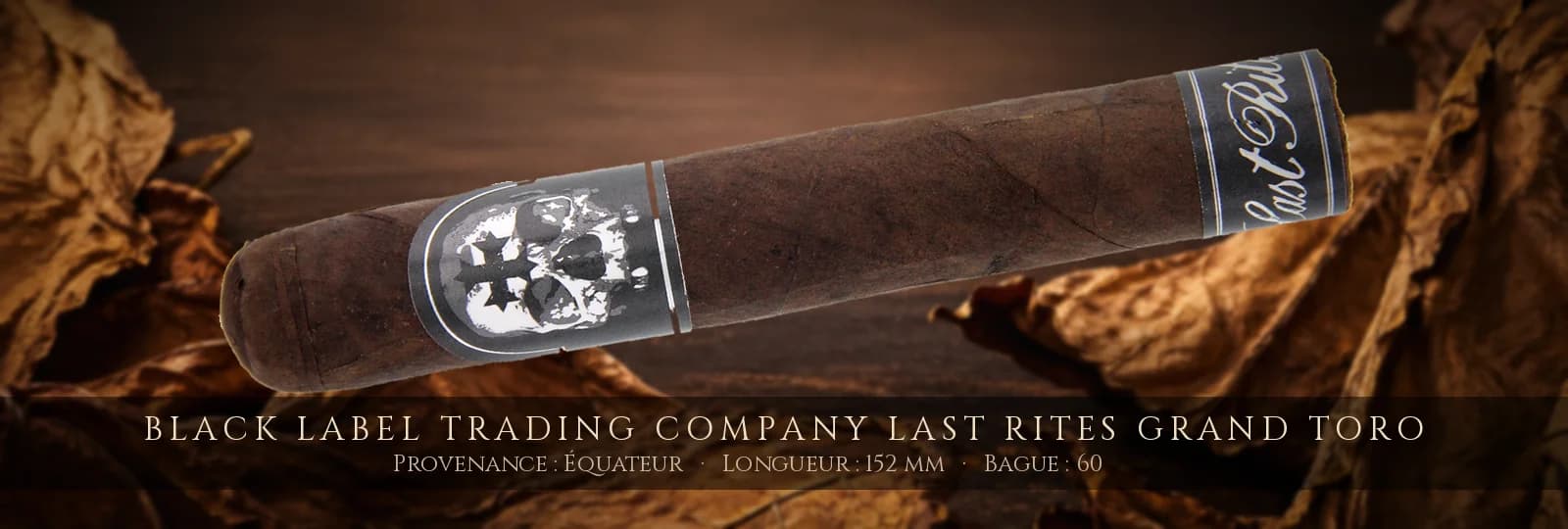 Black Label Trading Company Last Rites Grand Toro — Black Label Trading Company — Équateur