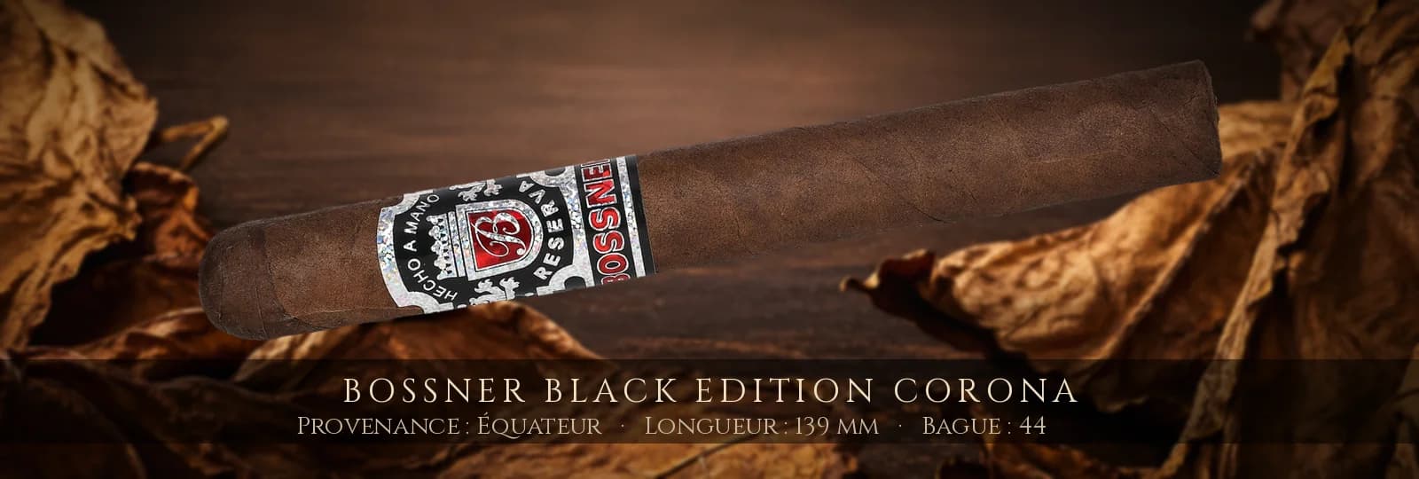 Bossner Black Edition Corona — Bossner — Équateur