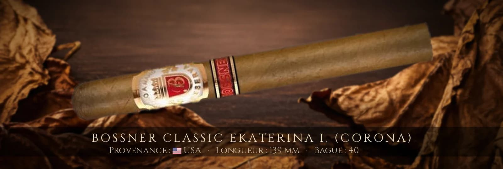 Bossner Classic Ekaterina I. (Corona) — Bossner — USA