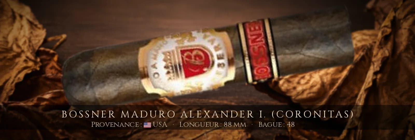 Bossner Maduro Alexander I. (Coronitas) — Bossner — USA
