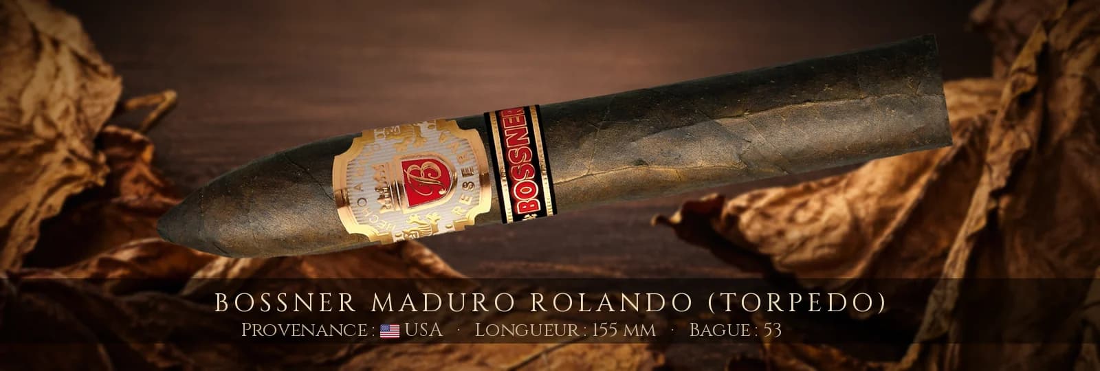 Bossner Maduro Rolando (Torpedo) — Bossner — USA