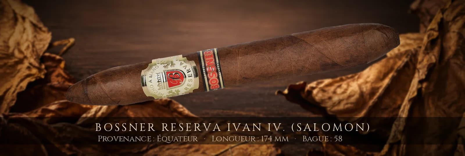 Bossner Reserva Ivan IV. (Salomon) — Bossner — Équateur