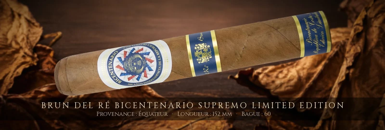 Brun del Ré Bicentenario Supremo Limited Edition — Brun del Ré — Équateur