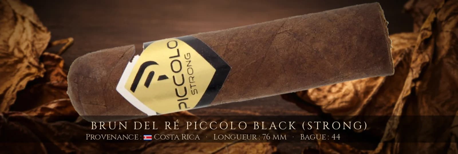 Brun del Ré Piccolo Black (Strong) — Brun del Ré — Costa Rica
