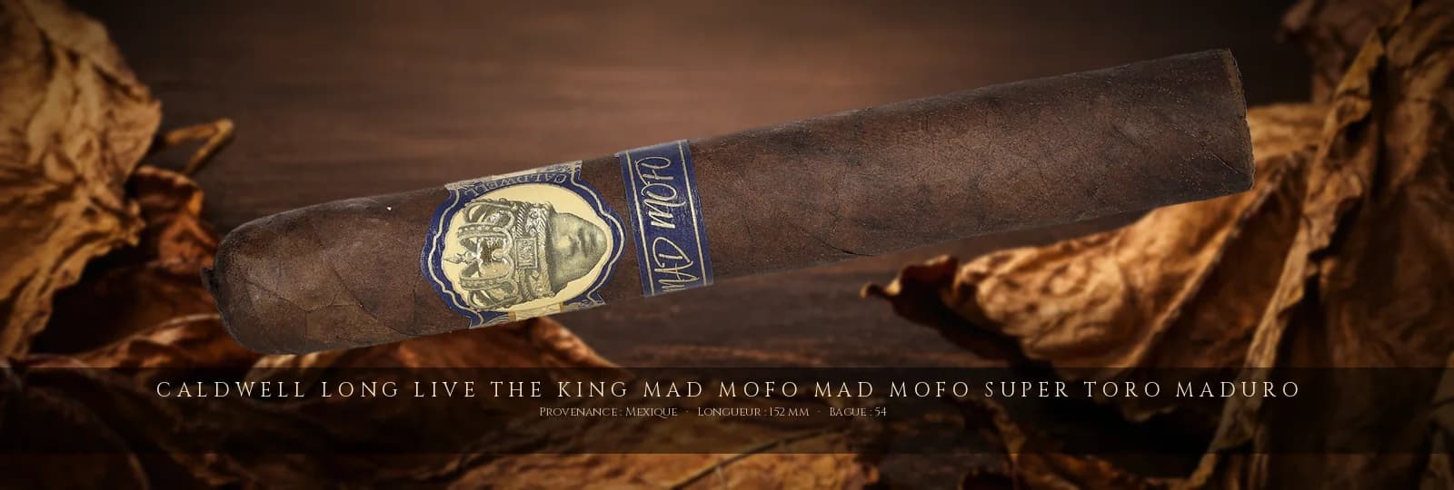 Caldwell Long Live the King Mad Mofo MAD MOFO Super Toro Maduro — Caldwell — Mexique