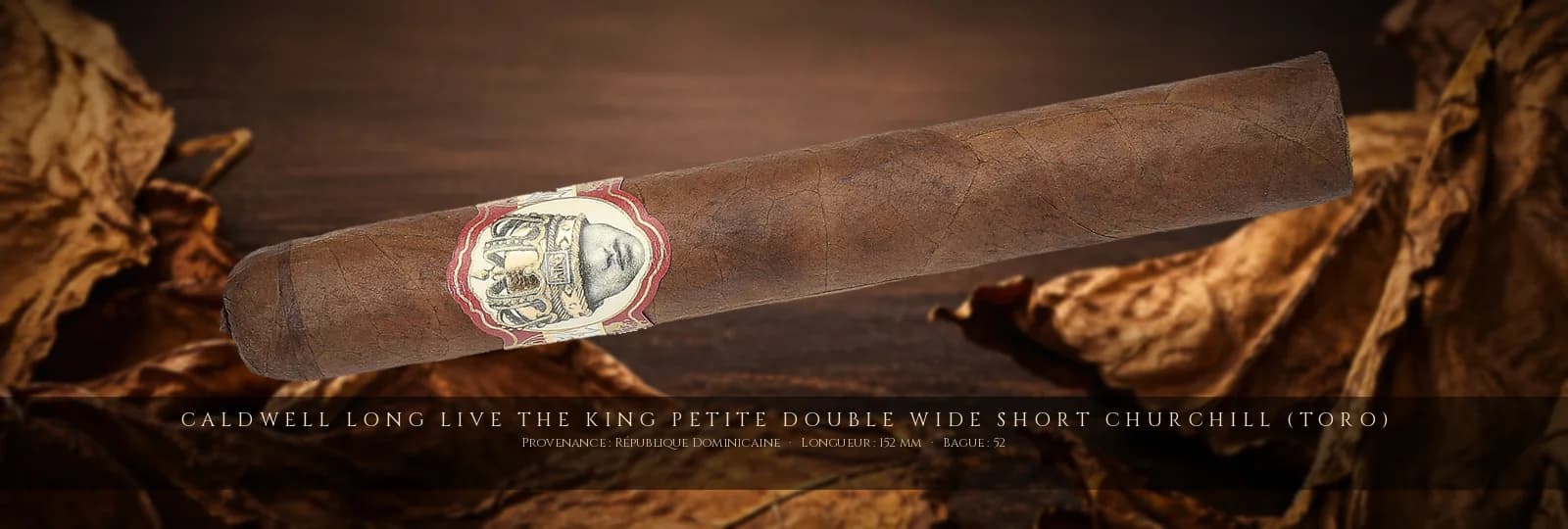 Caldwell Long Live the King Petite Double Wide Short Churchill (Toro) — Caldwell — République Dominicaine