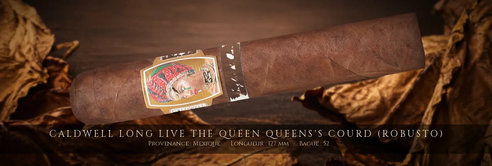 Caldwell Long live the Queen Queens's Courd (Robusto) — Caldwell — Mexique