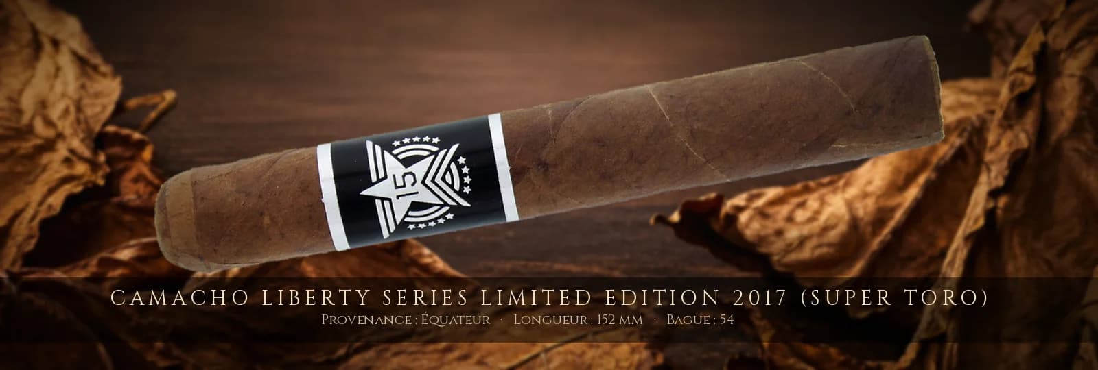 Camacho Liberty Series Limited Edition 2017 (Super Toro) — Camacho — Équateur