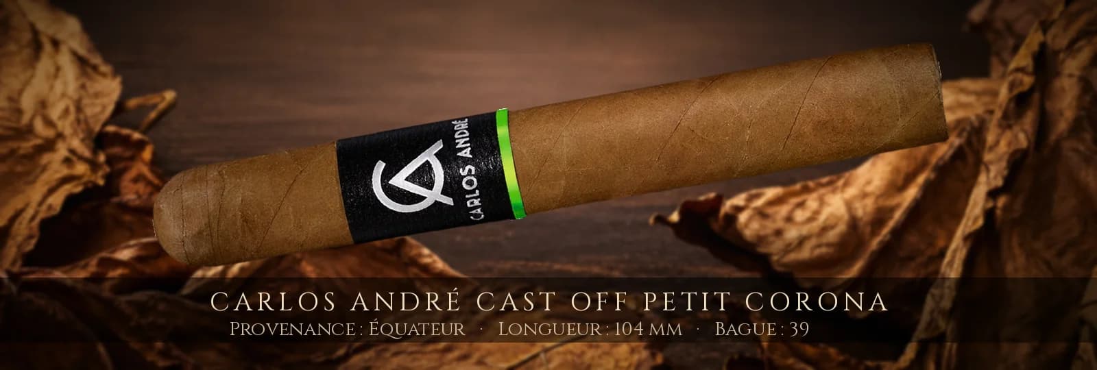 Carlos André Cast Off Petit Corona — Carlos André — Équateur