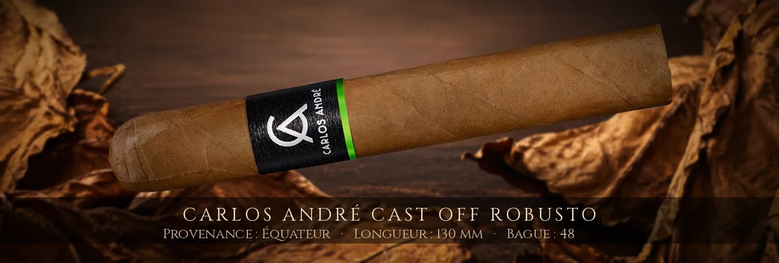 Carlos André Cast Off Robusto — Carlos André — Équateur