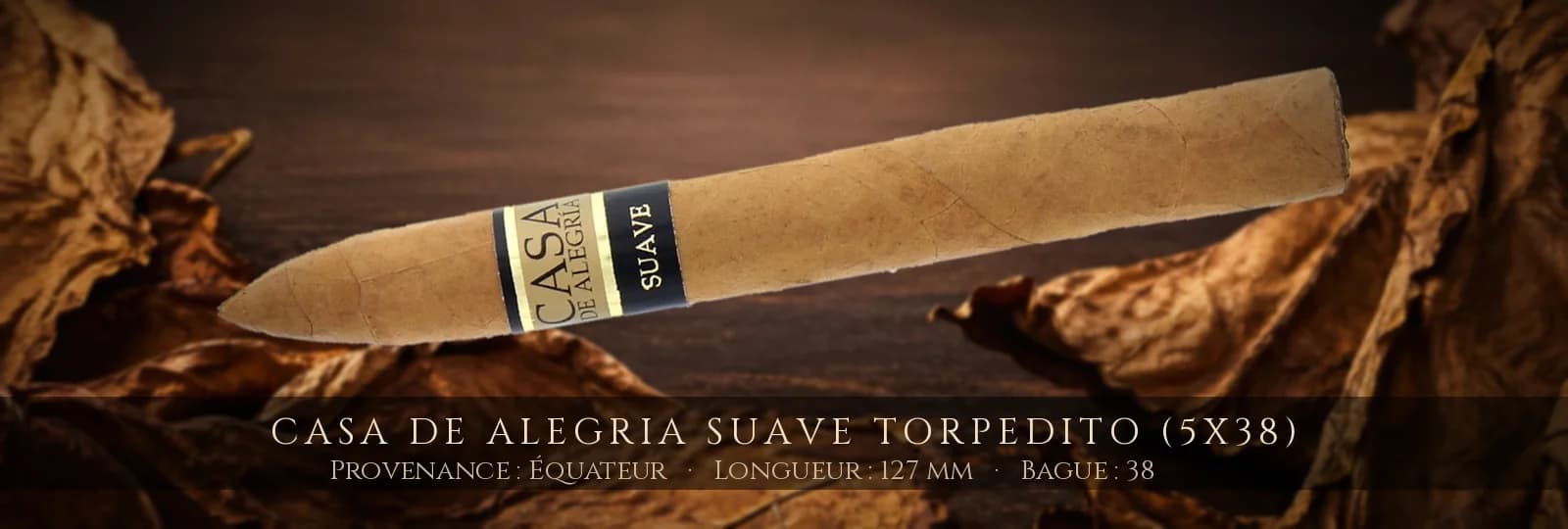 Casa de Alegria Suave Torpedito (5x38) — Casa de Alegria — Équateur