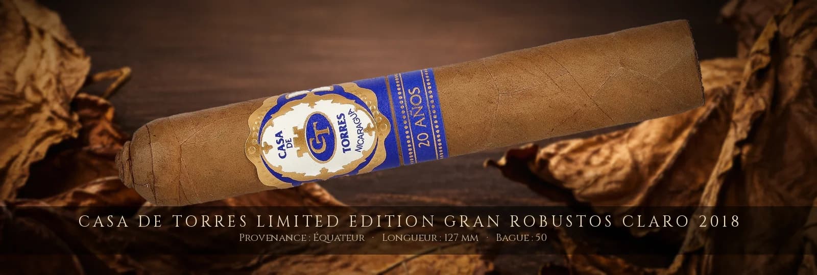 Casa de Torres Limited Edition Gran Robustos Claro 2018 — Casa de Torres — Équateur