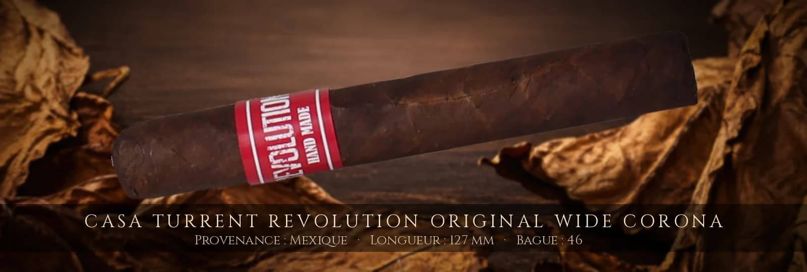 Casa Turrent Revolution Original Wide Corona — Casa Turrent — Mexique