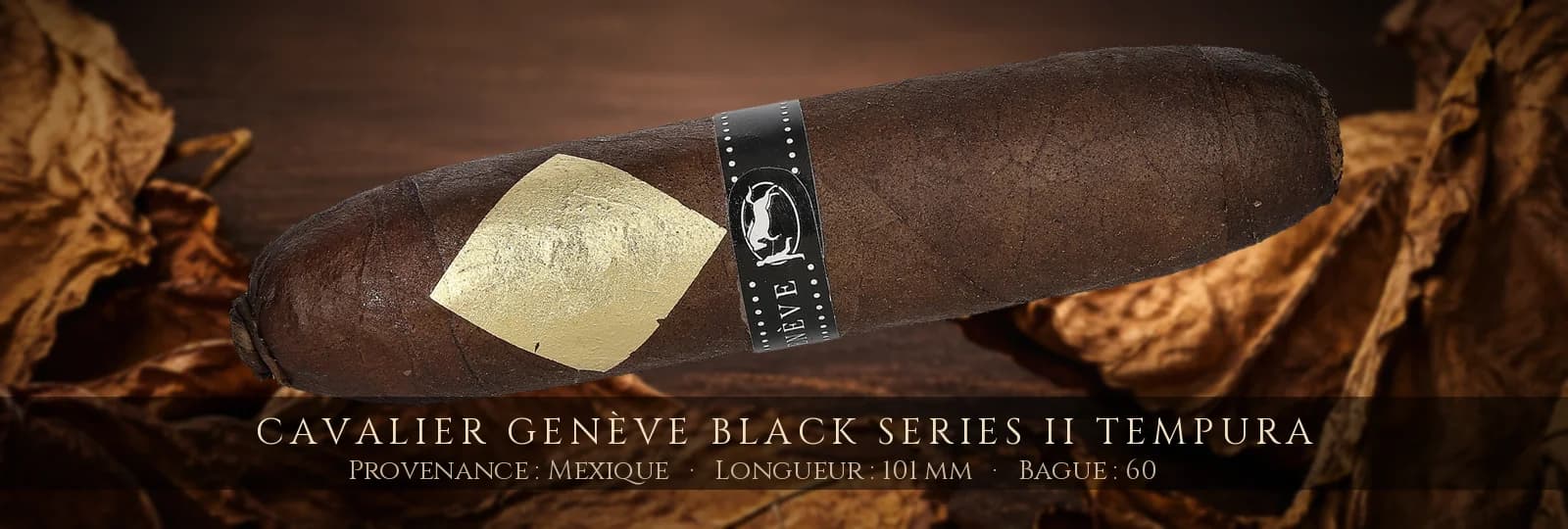 Cavalier Genève Black Series II Tempura — Cavalier Genève — Mexique