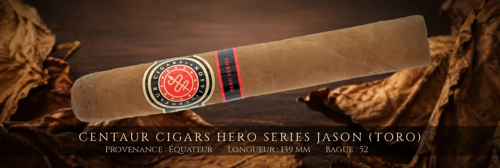 Centaur Cigars Hero Series Jason (Toro) — Centaur Cigars — Équateur