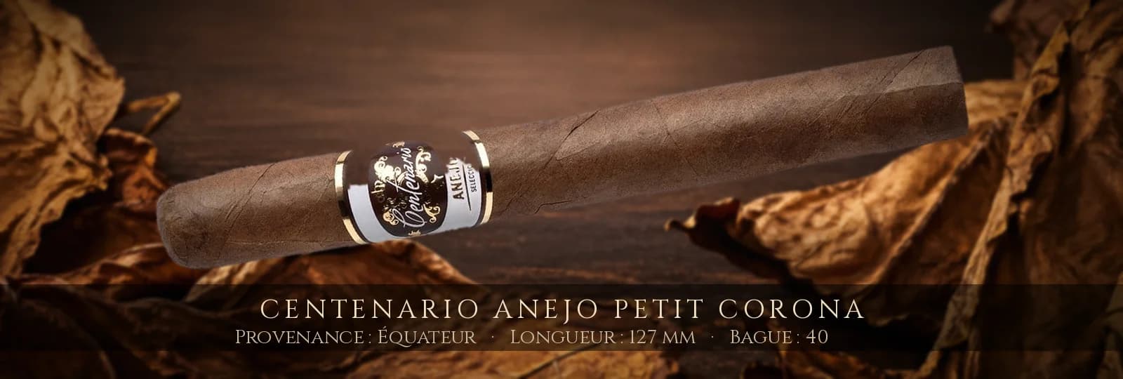Centenario Anejo Petit Corona — Centenario — Équateur