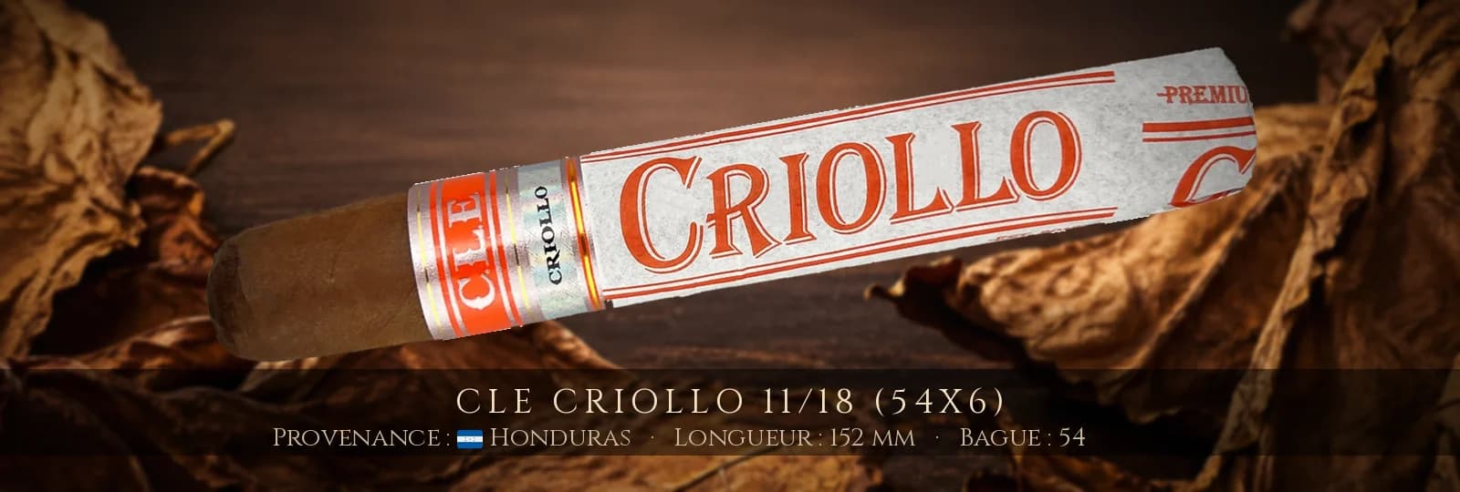 CLE Criollo 11/18 (54x6) — CLE — Honduras