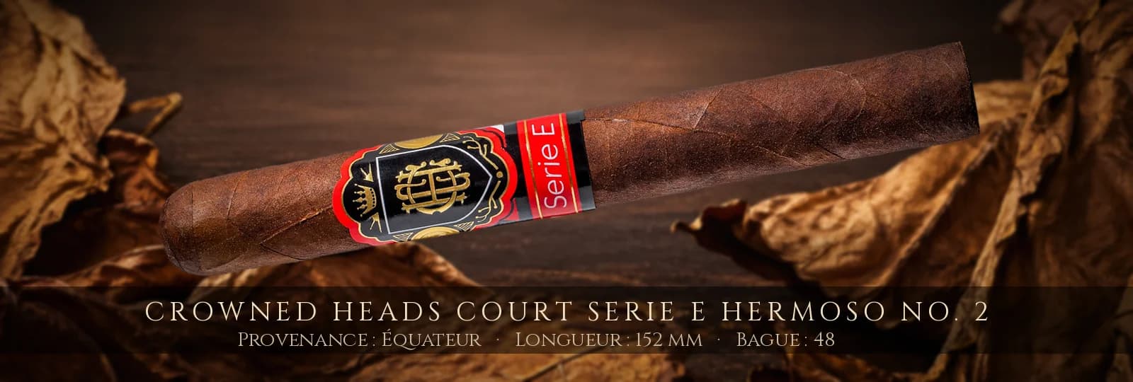Crowned Heads Court Serie E Hermoso No. 2 — Crowned Heads — Équateur