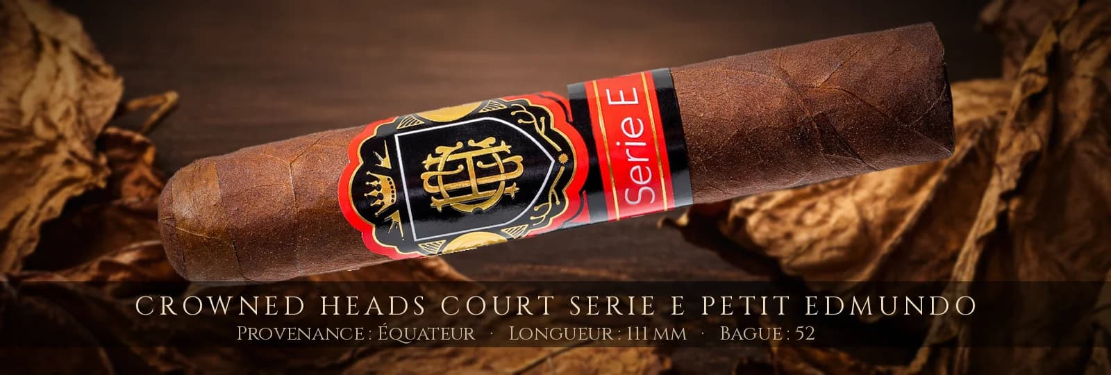 Crowned Heads Court Serie E Petit Edmundo — Crowned Heads — Équateur