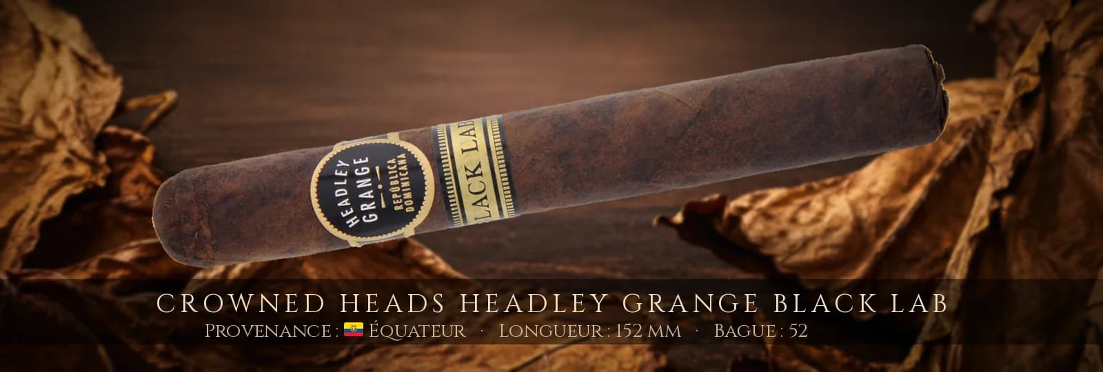Crowned Heads Headley Grange Black Lab — Crowned Heads — Équateur