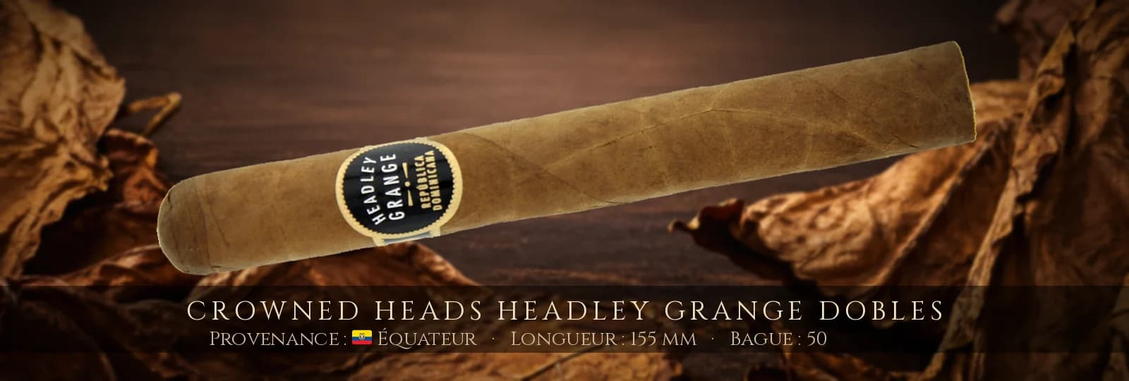 Crowned Heads Headley Grange Dobles — Crowned Heads — Équateur