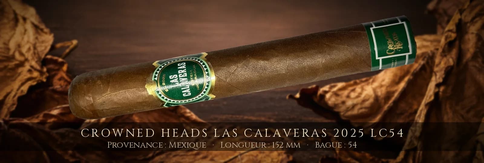Crowned Heads Las Calaveras 2025 LC54 — Crowned Heads — Mexique
