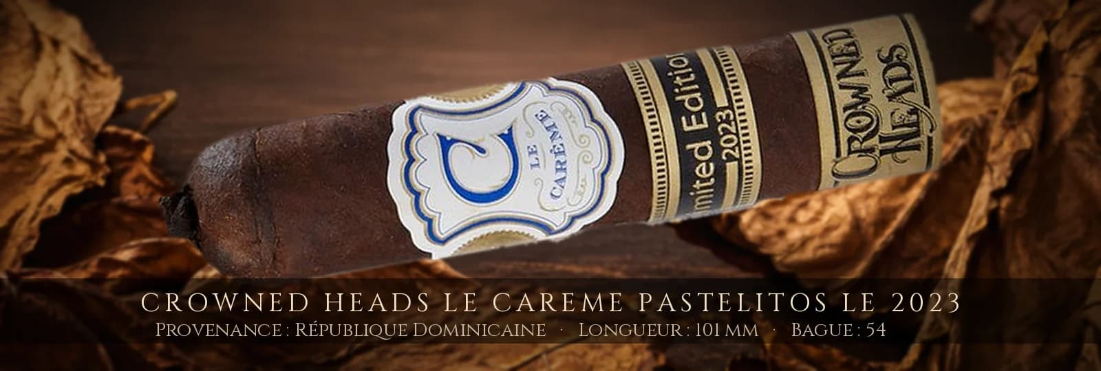 Crowned Heads Le Careme Pastelitos LE 2023 — Crowned Heads — République Dominicaine