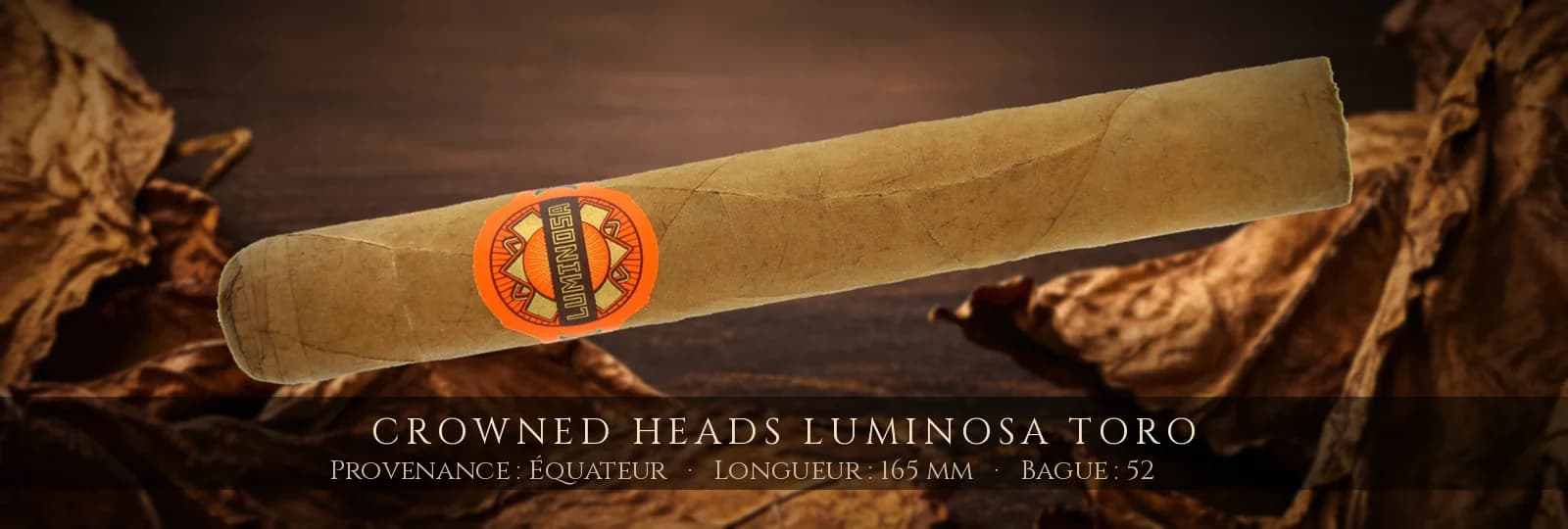 Crowned Heads Luminosa Toro — Crowned Heads — Équateur